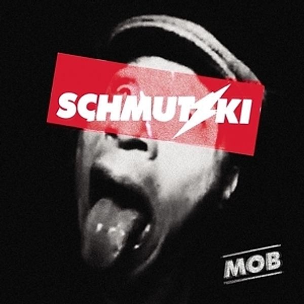 Mob (Ep), Schmutzki