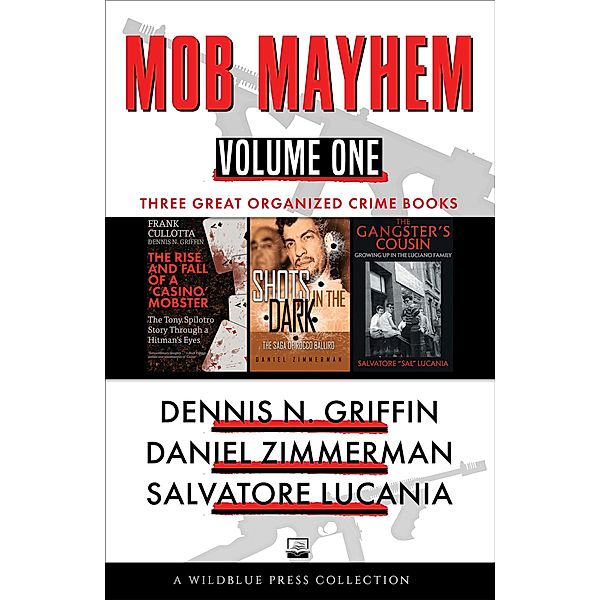 Mob Mayhem Volume One / Mob Mayhem, Daniel Zimmerman, Dennis N. Griffin, Salvatore "Sal" Lucania