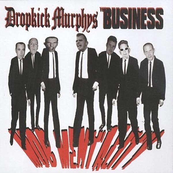 Mob Mentality (Vinyl), Dropkick Murphys, The Business