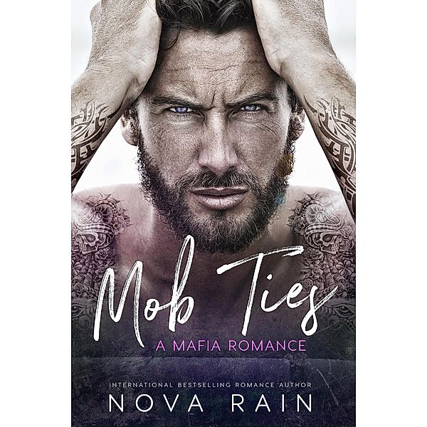 Mob Ties: A Mafia Romance, Nova Rain