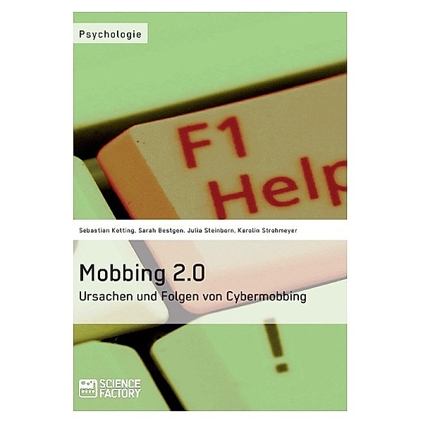Mobbing 2.0., Sebastian Ketting, Sarah Bestgen, Julia Steinborn, Karolin Strohmeyer