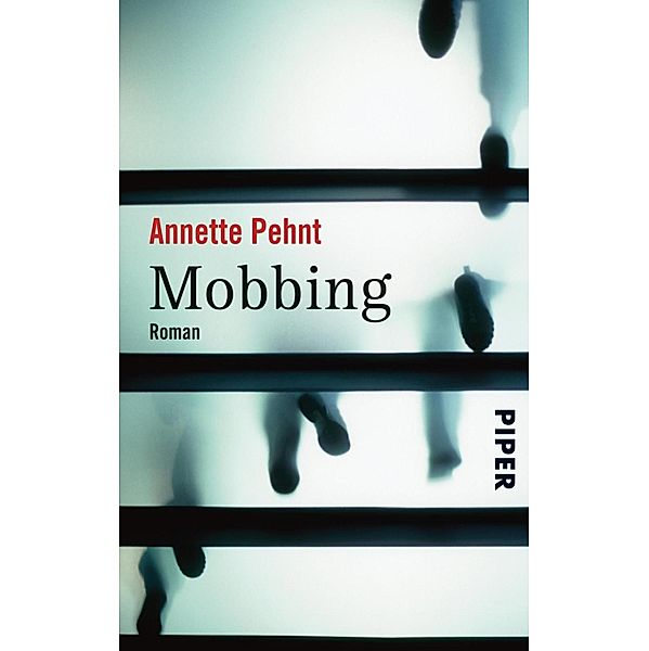 Mobbing, Annette Pehnt