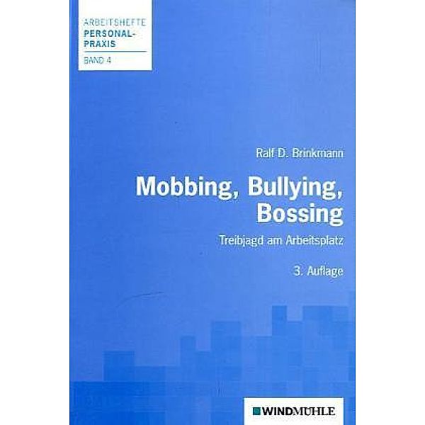 Mobbing, Bullying, Bossing, Ralf D. Brinkmann