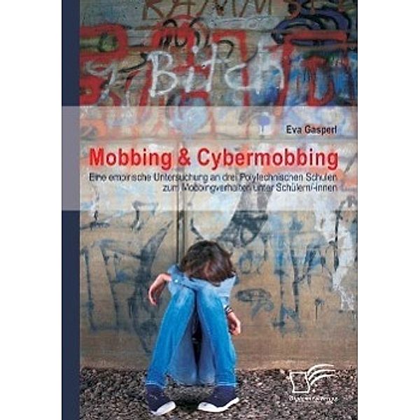Mobbing & Cybermobbing, Eva Gasperl