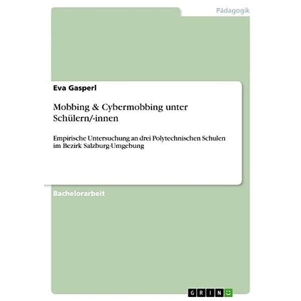 Mobbing & Cybermobbing unter Schülern/-innen, Eva Gasperl