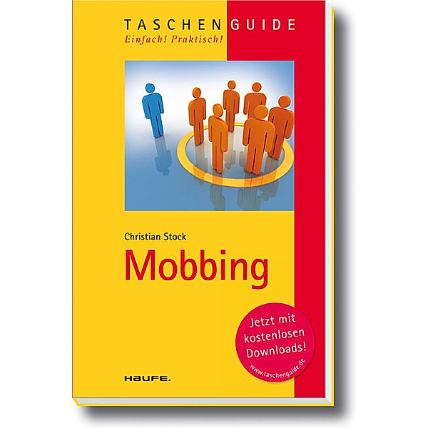 Mobbing / Haufe TaschenGuide, Christian Stock