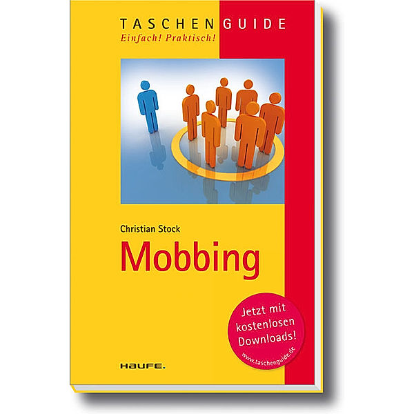 Mobbing / Haufe TaschenGuide, Christian Stock