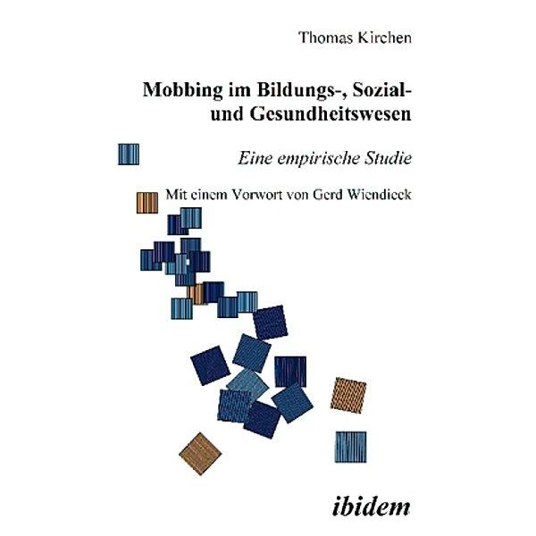 Mobbing im Bildungs-, Sozial- und Gesundheitswesen, Thomas Kirchen