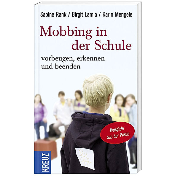 Mobbing in der Schule, Sabine Rank, Birgit Lamla, Karin Mengele