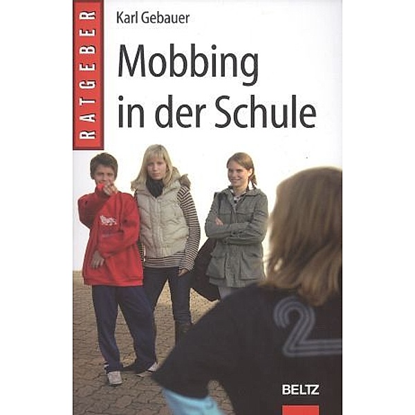 Mobbing in der Schule, Karl Gebauer