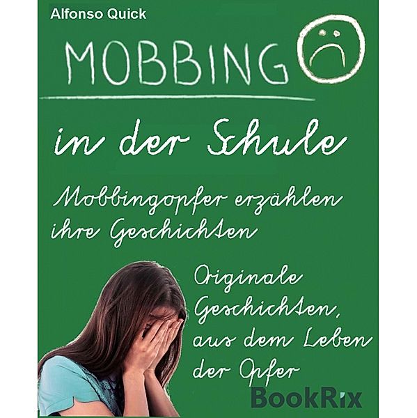 Mobbing in der Schule, Alfonso Quick