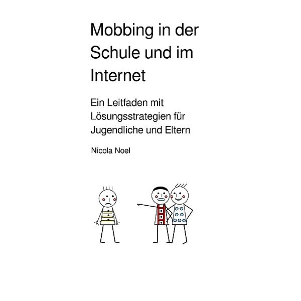 Mobbing in der Schule und im Internet, Nicola Noel