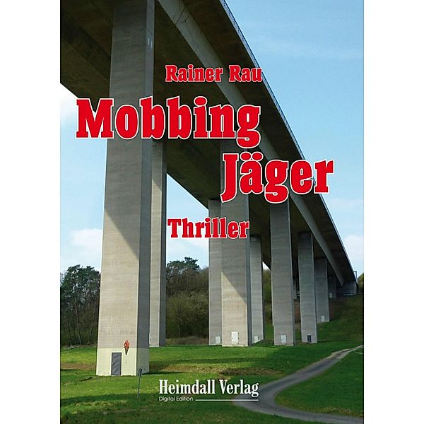 Mobbing Jäger, Rainer Rau