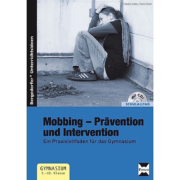 Mobbing - Prävention und Intervention, m. 1 CD-ROM, Stefan Seitz, Petra Hiebl