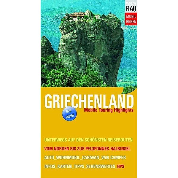 Mobil reisen / Griechenland, Werner Rau