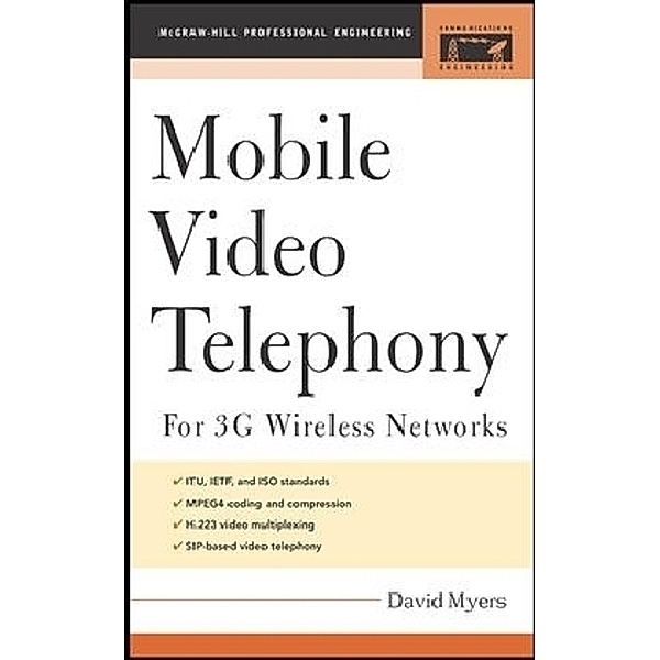 Mobil Video Telephony for 3G Wireless Networks, D. Myers