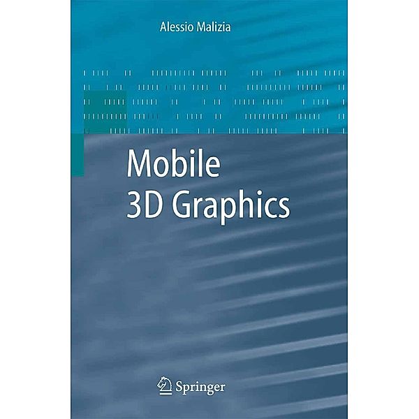 Mobile 3D Graphics, Alessio Malizia