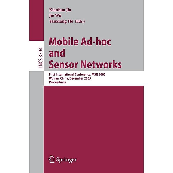 Mobile Ad-hoc and Sensor Networks / Lecture Notes in Computer Science Bd.3794