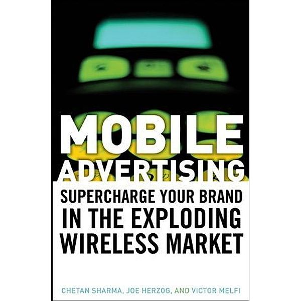 Mobile Advertising, Chetan Sharma, Joe Herzog, Victor Melfi