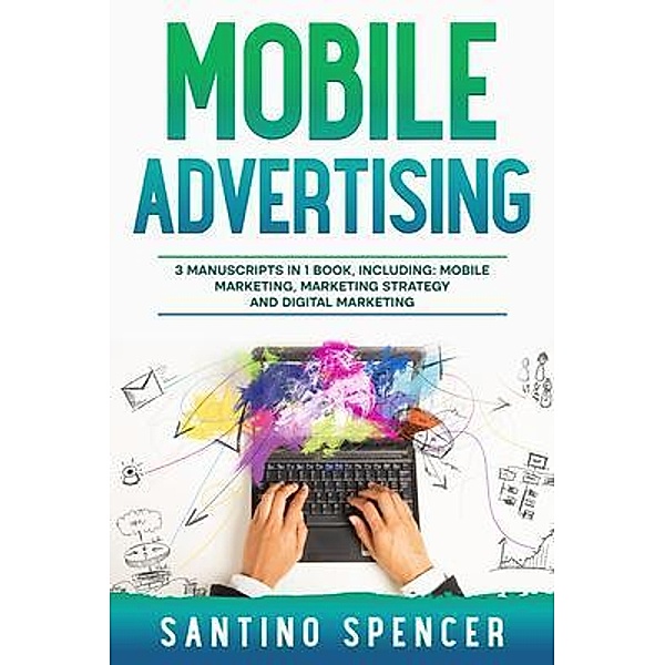 Mobile Advertising / Marketing Management Bd.17, Santino Spencer