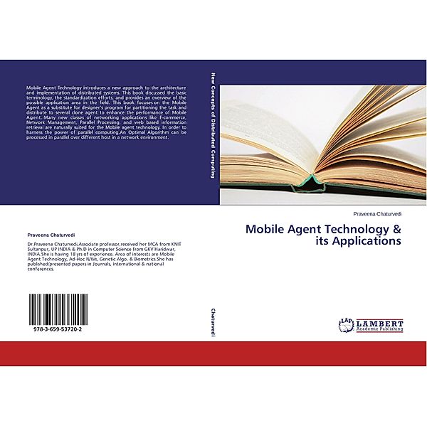Mobile Agent Technology & its Applications, Praveena Chaturvedi