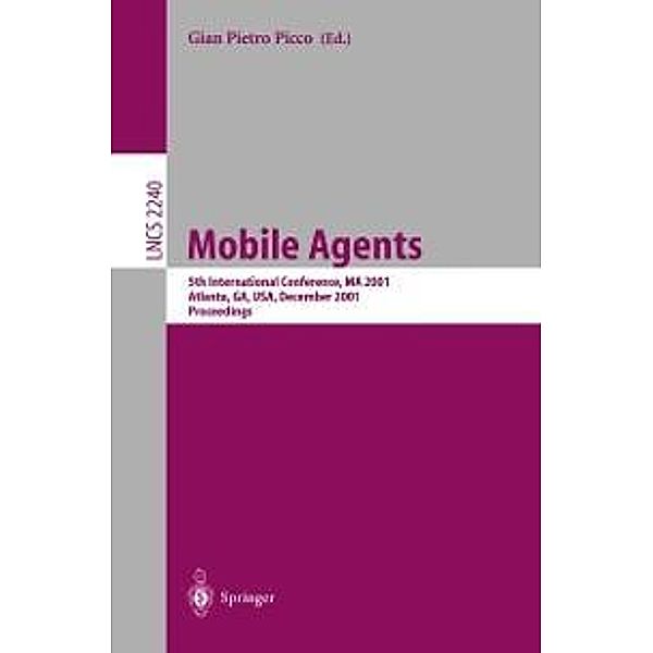 Mobile Agents / Lecture Notes in Computer Science Bd.2240