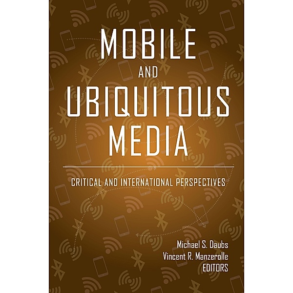 Mobile and Ubiquitous Media / Digital Formations Bd.116
