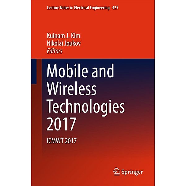 Mobile and Wireless Technologies 2017 / Lecture Notes in Electrical Engineering Bd.425