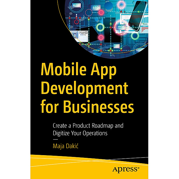 Mobile App Development for Businesses, Maja Dakic