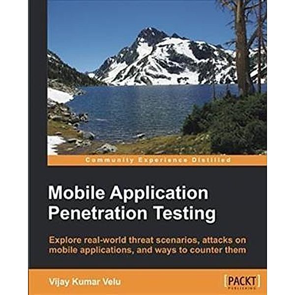 Mobile Application Penetration Testing, Vijay Kumar Velu