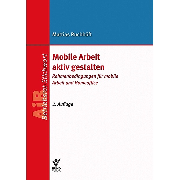 Mobile Arbeit aktiv gestalten, Mattias Ruchhöft
