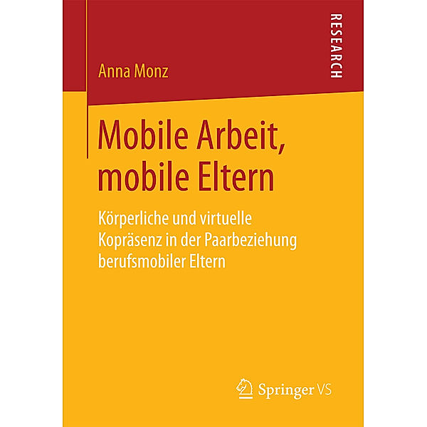 Mobile Arbeit, mobile Eltern, Anna Monz