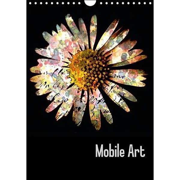 Mobile Art (Wandkalender 2015 DIN A4 hoch), Kristin Möller