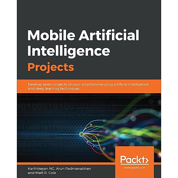 Mobile Artificial Intelligence Projects, Ng Karthikeyan NG