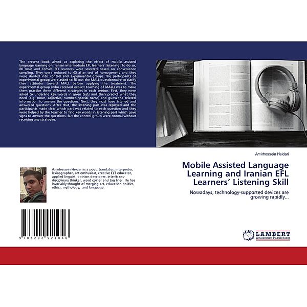 Mobile Assisted Language Learning and Iranian EFL Learners' Listening Skill, Amirhossein Heidari