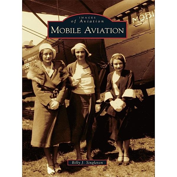 Mobile Aviation, Billy J. Singleton
