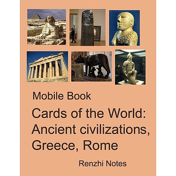 Mobile Book Cards of the World: Ancient Civilizations, Greece, Rome, Renzhi Notes