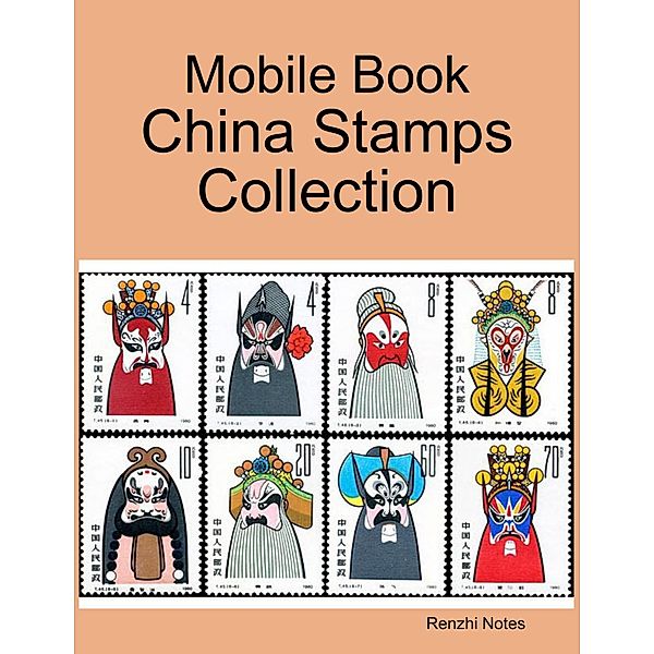 Mobile Book: China Stamps Collection, Renzhi Notes