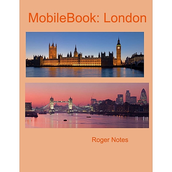 Mobile Book: London, Roger Notes