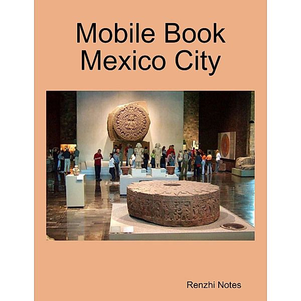 Mobile Book Mexico City, Renzhi Notes