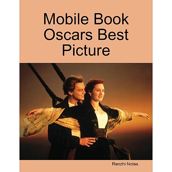 Mobile Book Oscars Best Picture, Renzhi Notes