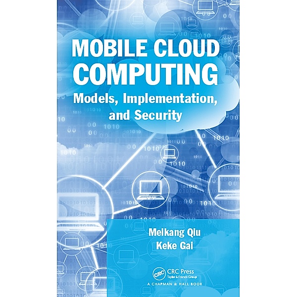 Mobile Cloud Computing, Meikang Qiu, Keke Gai