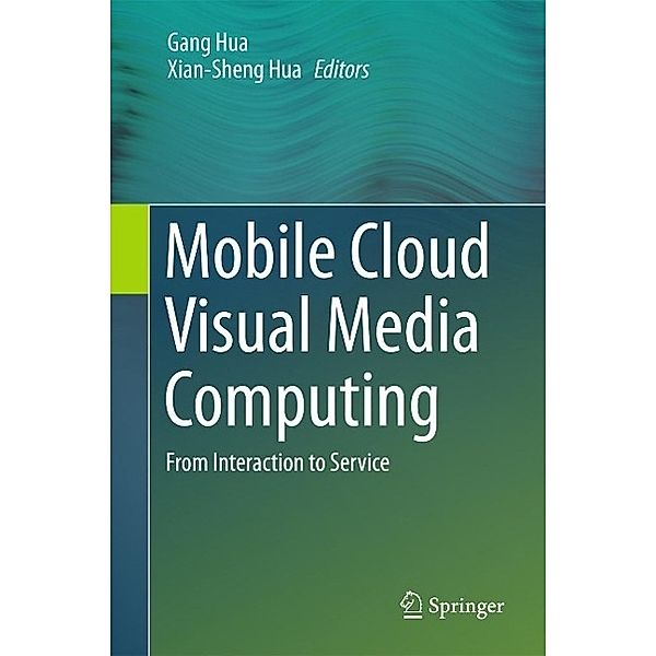 Mobile Cloud Visual Media Computing