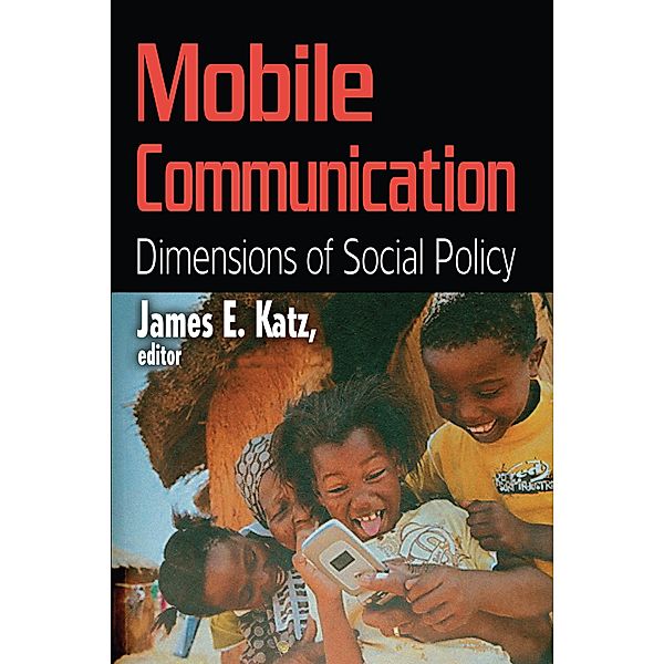 Mobile Communication, James E. Katz