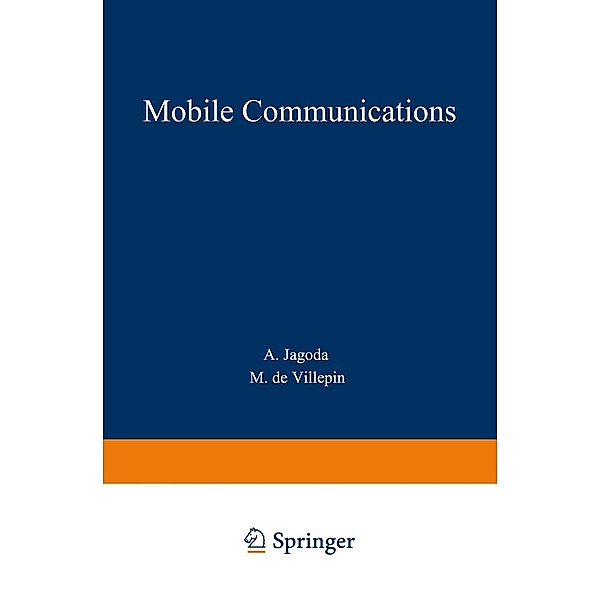 Mobile Communications / Series in communication and distributed systems, A. Jagoda, M. De Villepin