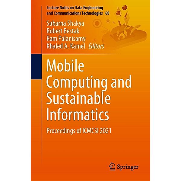 Mobile Computing and Sustainable Informatics / Lecture Notes on Data Engineering and Communications Technologies Bd.68