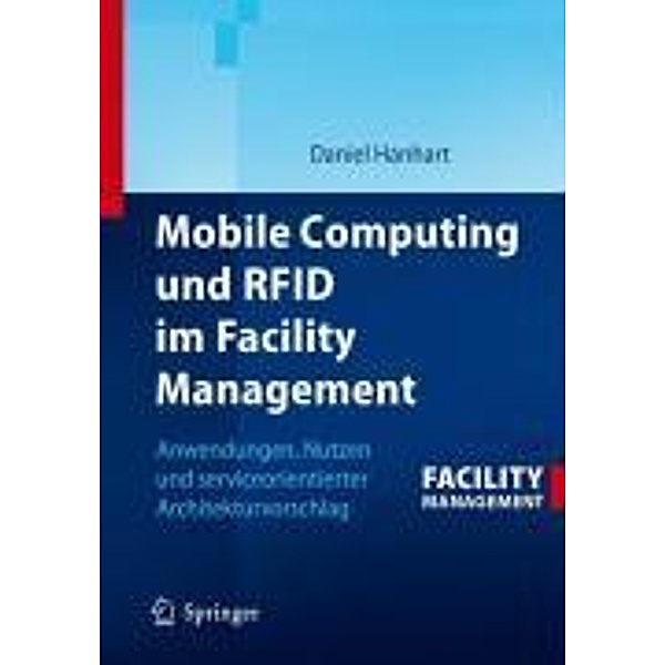 Mobile Computing und RFID im Facility Management, Daniel Hanhart