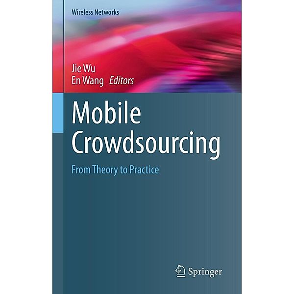 Mobile Crowdsourcing / Wireless Networks