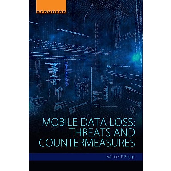 Mobile Data Loss, Michael T. Raggo