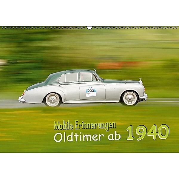 Mobile Erinnerungen: Oldtimer ab 1940 (Wandkalender 2014 DIN A2 quer)